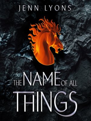 cover image of The Name of All Things